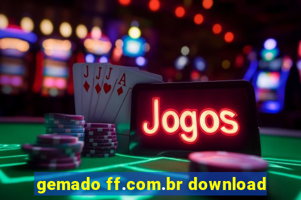 gemado ff.com.br download